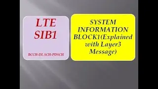 LTE SIB1 Explained with LAYER3 Message