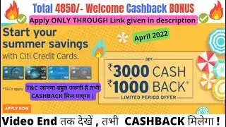 Citi CREDIT CARDS 💳 4850/-Rs. Joining/Welcome Cashback BONUS &bull;April 2022 OFFER #CreditExplorer #axis
