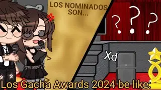 Gacha Awards 2024 be like: