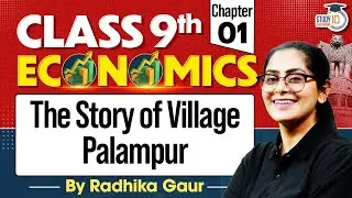 Class 9 Economics Chapter 1 | The Story of Village Palampur | Full Explanation in Hindi