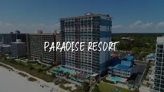 Paradise Resort Review - Myrtle Beach , United States of America