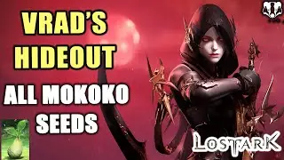 Vrad's Hideout - All Mokoko Seeds - Lost Ark Tips & Tricks