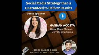 Social Media Strategy that is Guaranteed to Deliver Results with Hannah Acosta