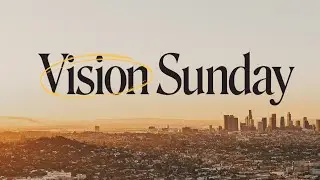 Vision Sunday 2026