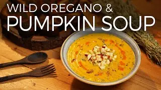 Wild Oregano & Pumpkin Soup | Vegan Soup Recipe | Creamy & Tasty