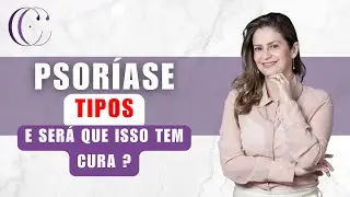 Psoríase: o que eu preciso saber?