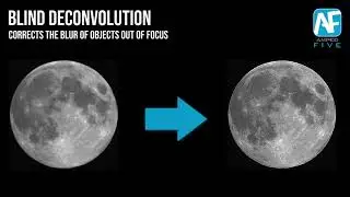 Blind Deconvolution: Corrects the Blur of Objects Out of Focus in Amped FIVE