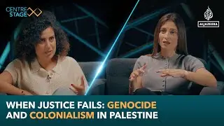 When justice fails Genocide and colonialism in Palestine | Centre Stage