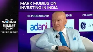NDTV World Summit: Mark Mobius On Investing In India