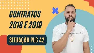 SITUA&Ccedil;&Atilde;O DA PRORROGA&Ccedil;&Atilde;O DOS CONTRATOS 2018 E 2019 - ANDAMENTO DO PLC 42/2022