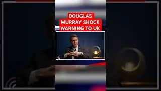 Douglas Murray slams Islamist Britain & reveals fear that civil unrest is coming in shock UK warning