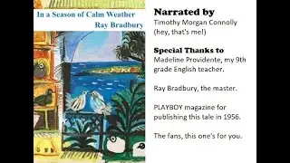 In a Season of Calm Weather (by Ray Bradbury)