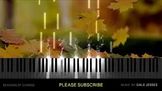 Reflective Piano Music - SEASONS OF CHANGE