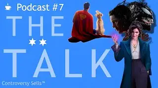 The Talk Official Podcast | Venom 3 REVIEW, Agatha, Invincible Teaser, Superman Legacy, 2025 Marvel