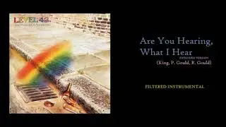 LEVEL 42 - ARE YOU HEARING, WHAT I HEAR (Extended Version, Filtered Instrumental)