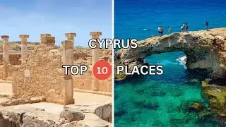 Top 10 places to visit in Cyprus - Travel Guide