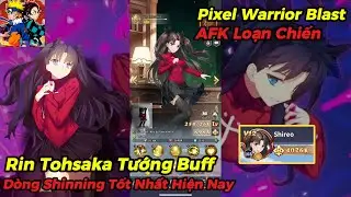 Pixel Warrior Blast/ Pixel Duel: Rin Tohsaka, vị tướng Shinning hiếm hoi chơi tới sập game