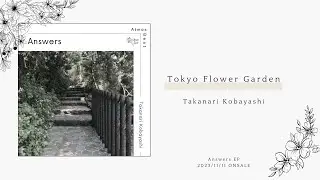 Takanari Kobayashi - Tokyo Flower Garden
