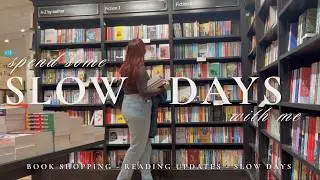 a slow few days // book shopping, reading & quiet updates 📖
