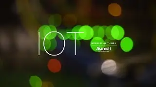 Marriott (teams with Samsung and Legrand) - IoT 'Smart' Hotel Room