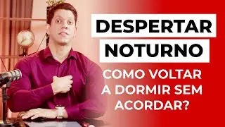 ACORDAR NO MEIO DA NOITE: POR QUE ISSO ACONTECE?