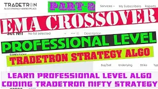 EMA CROSSOVER STRATEGY TRADETRON ALGO STRATEGY | TRADE LIKE PRO | PROFESSIONAL CODING | JUST DO ALGO