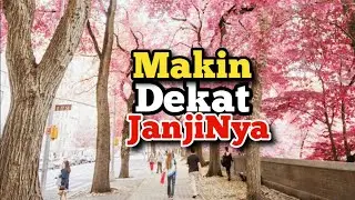 Makin Dekat Genapnya JanjiNya - Renungan dan Doa Malam Suara Injil 7/7/2024