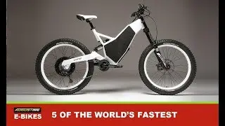 Vector, Wolverine , Blacktrail,  HPC Revolution, and Stealth Bomber. 5 of the fastest Ebikes