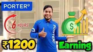 Porter 6 Hour Earning ₹1200 😱// Porter Delivery Partner job 🔥
