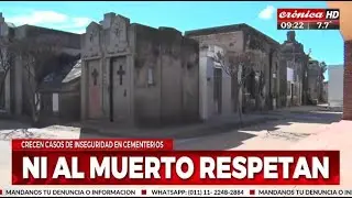 Robo a cementerios: Ya no se respeta ni a los muertos