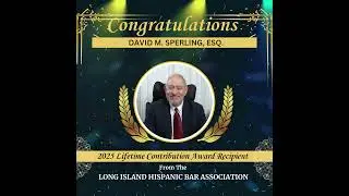 Congratulations to David M. Sperling, Esq.!  2025 Lifetime Contribution Award recipient of LIHBA.