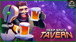 Deep Space Tavern: The First 15 Minutes of Gameplay
