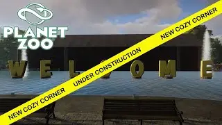 The New Cozy Corner is Under Construction! Zoo Tour -- Planet Zoo