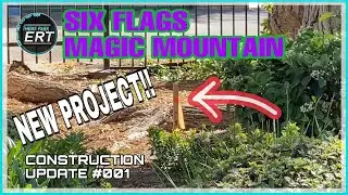 SIX FLAGS MAGIC MOUNTAIN NEW 2021/2022 PROJECT CONSTRUCTION UPDATE #1 (4/11/21) [FOOTER MARKERS +]