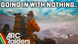 ARC Raiders Zero To Hero Runs Are Exhilarating