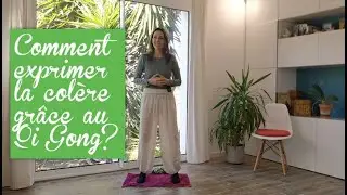 Comment exprimer la colère grâce au Qi Gong ?