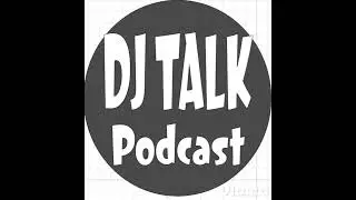 The DJ Talk Podcast- Episode 2: Cutting out Negativity