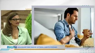 Psicóloga e nutricionista falam sobre Disfalgia, dificuldade para engolir 23 01 2026