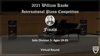 2021 WILLIAM KNABE INTERNATIONAL PIANO COMPETITION FINALS. 1:20pm-2:20pm. Finalists No. 8-10