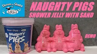 LUSH 'THE NAUGHTY PIGS' SHOWER JELLY WITH SAND/SHAUN THE SHEEP COLLAB 🐷🐷🐷🐑