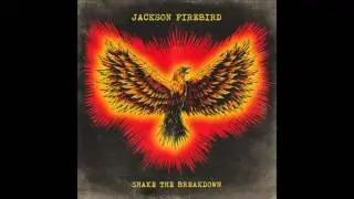 JACKSON FIREBIRD - THE CLAPPING SONG - SHAKE THE BREAKDOWN