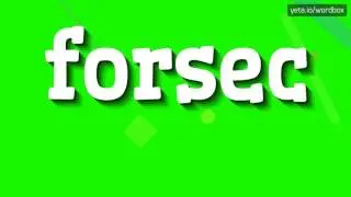 ФОРСЕК - КАК ПРОИЗНОШАЕТСЯ ФОРСЕК? (FORSEC - HOW TO PRONOUNCE FORSEC?)