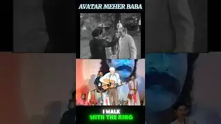 Avatar Meher Baba 56th Amartithi Ted, I walk with King #god