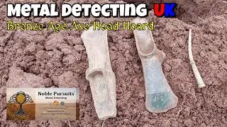 Ep 27 Metal Detecting UK | Bronze Age Axe Head Hoard | Noble Pursuits Shropshire Dig January 2022