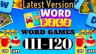 WORD PICS WORD GAME level 111 112 113 114 115 116 117 118 119 120