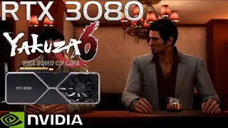 Yakuza 6 The Song Of Life | RTX 3080 | 4K Ultra Settings