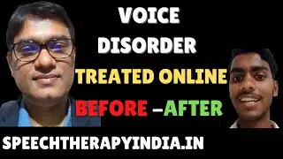 Pre-Post | Success Story | High Pitch Voice Treated Online By SLP Sanjay Kumar | Voice Therapy