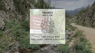 113 | The Child Who Vanished: Jaryd Atadero