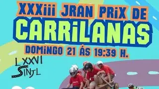 XXXIII  JRAN PRIX DE CARRILANAS | FESTA DA DORNA 2024