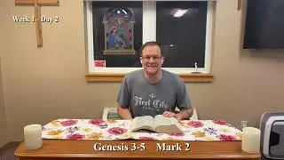 Bible Reading | Week 1 Day 2 | Genesis 3-5, Mark 2